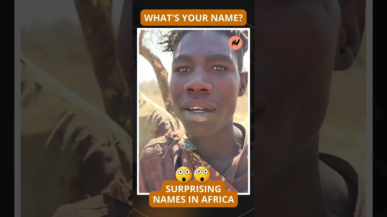 What is your name? Surprising names in Africa #africa #african