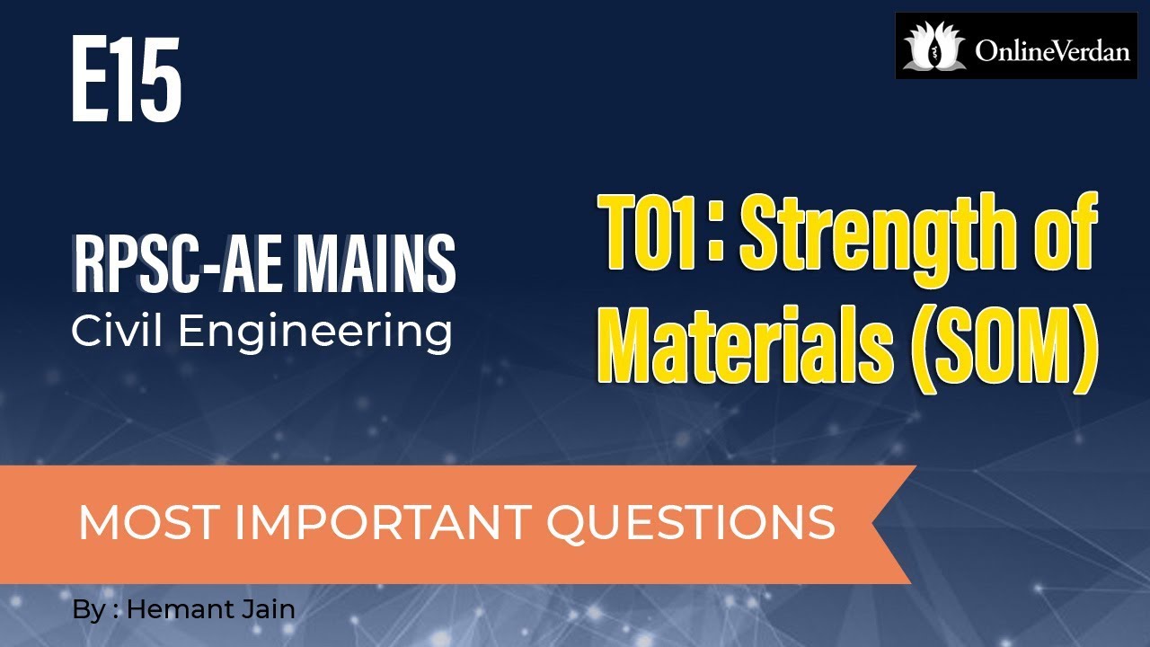 E15: Most Important Questions | RPSC AEn Mains | Civil Engineering | T01: SOM