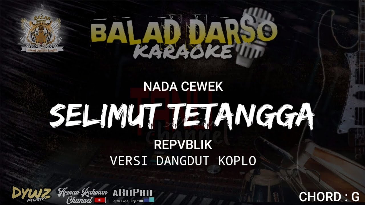 SELIMUT TETANGGA KARAOKE - REPVBLIK | VERSI DANGDUT KOPLO | KARAOKE BALAD DARSO