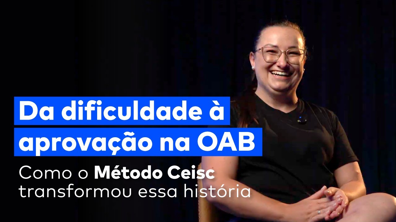 Aprovação na OAB: depoimento de aluna do Ceisc