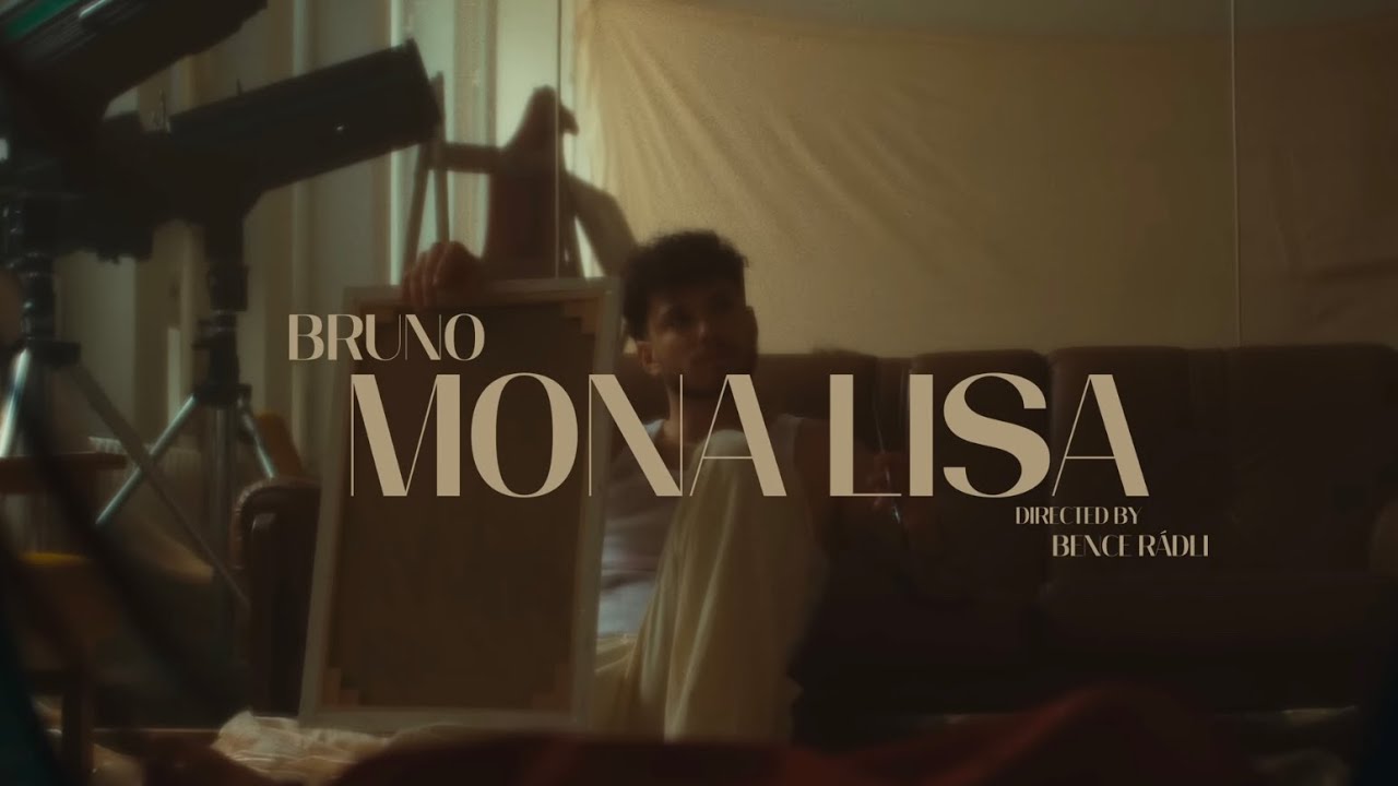 BRUNO - MONA LISA ( OFFICIAL MUSIC VIDEO )
