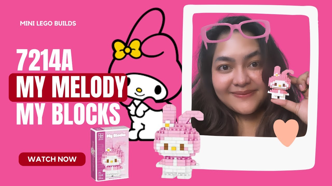 HOW I BUILD MY MELODY 7214A SANRIO MY BLOCKS MINI LEGO TUTORIAL