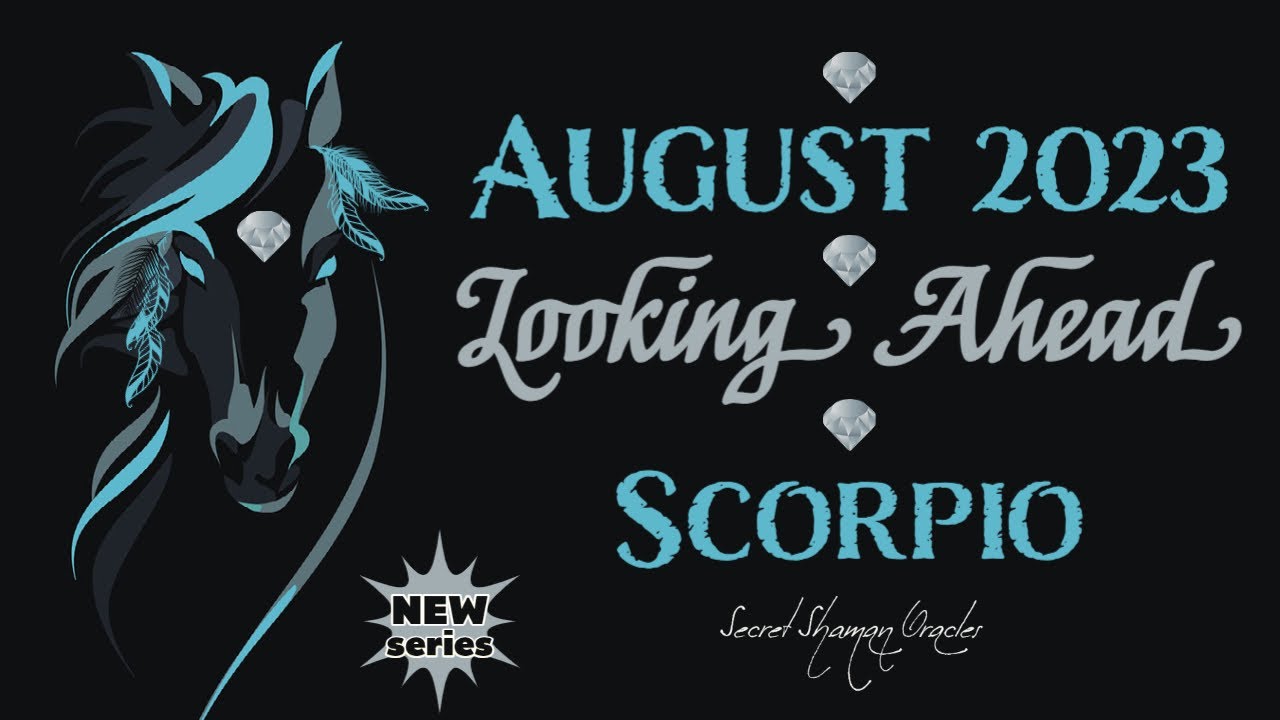 Scorpio- August 2023- You'll Say No To That & Yes To This; It's Going To Get Intense & Passionate