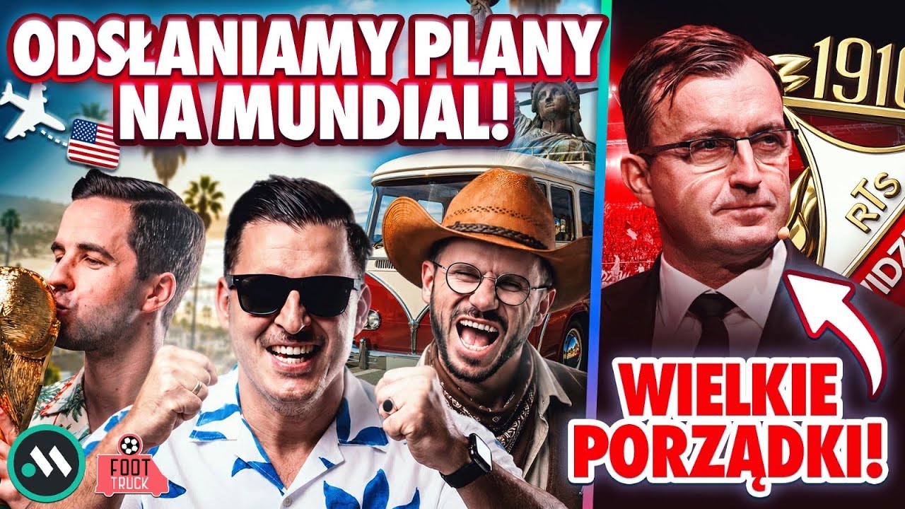 PORZĄDKI W WIDZEWIE (KULISY)! OKNO TRANSFEROWE W EKSTRAKLASIE + OGŁASZAMY PLANY NA MUNDIAL