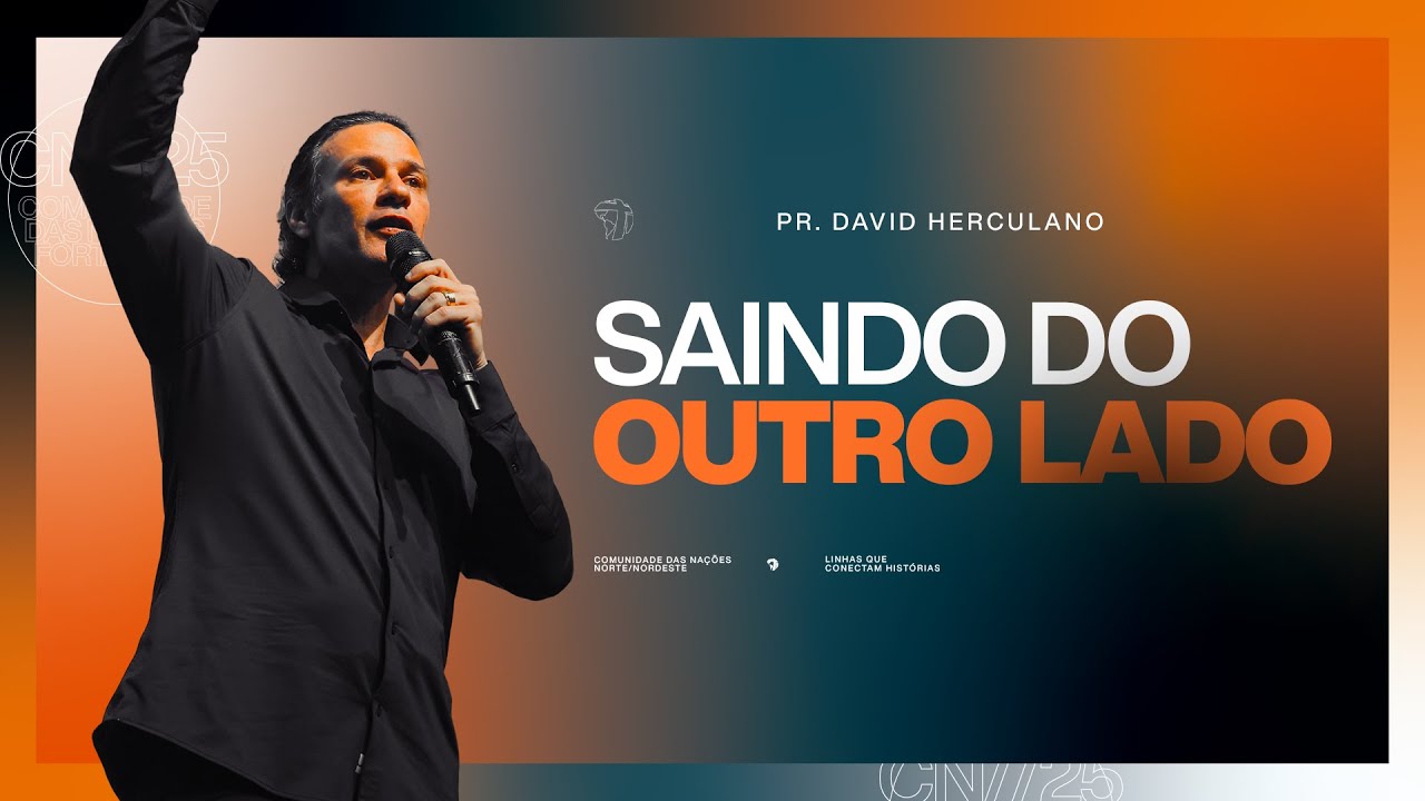 Saindo do outro lado | pr David Herculano | 08/06/2025 - 10 horas