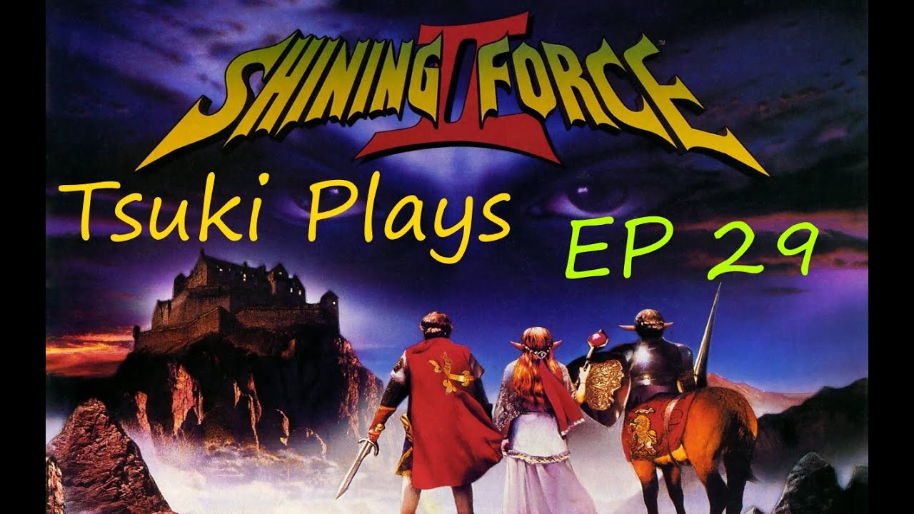 Tsuki Sumarasu Plays Shining Force 2 - Jar...o? - Episode 29