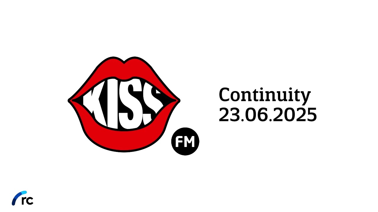 Kiss FM - Continuity, 23.06.2025