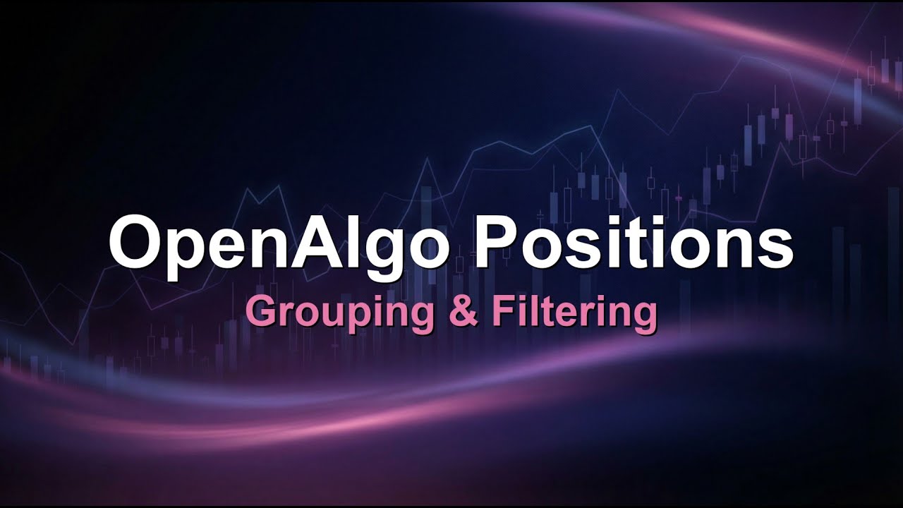 OpenAlgo -  Positions Grouping and Filtering