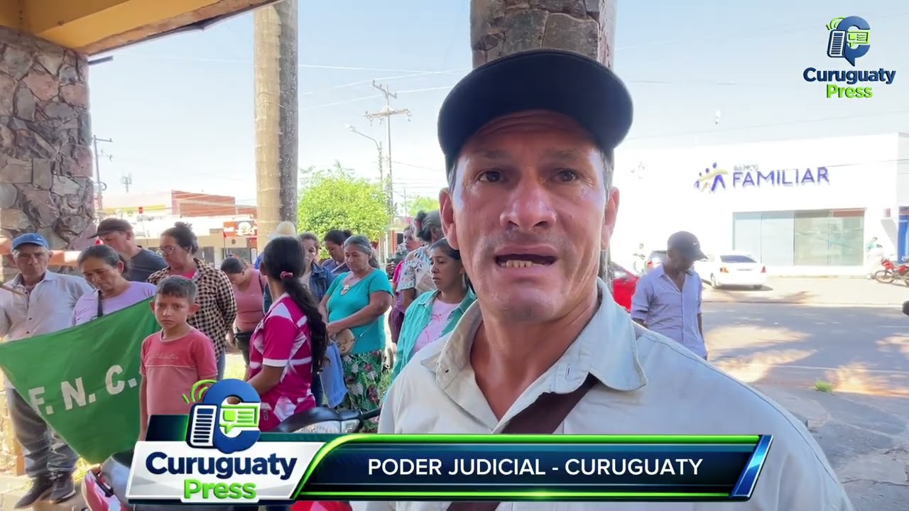 PIDEN JUSTICIA FRENTE AL PODER JUDICIAL CURUGUATY