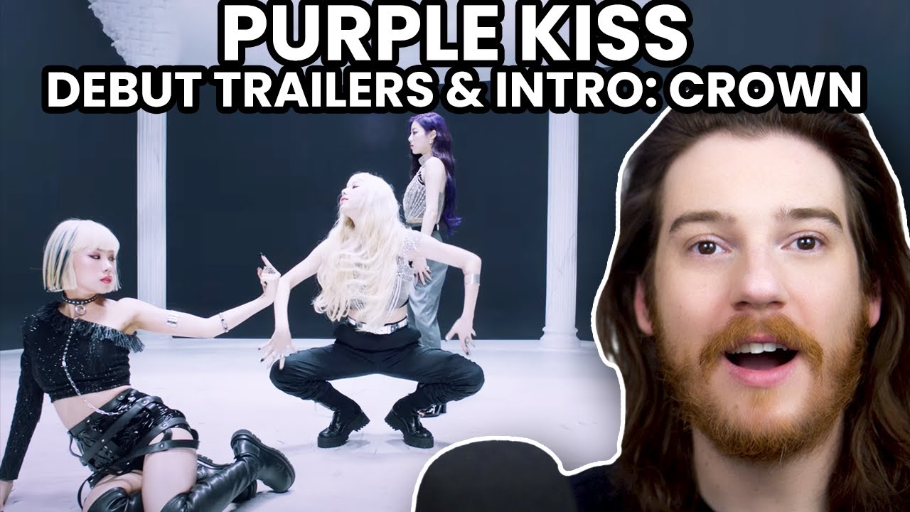 Purple Kiss: Debut Trailers & Intro: Crown MV Reactions!