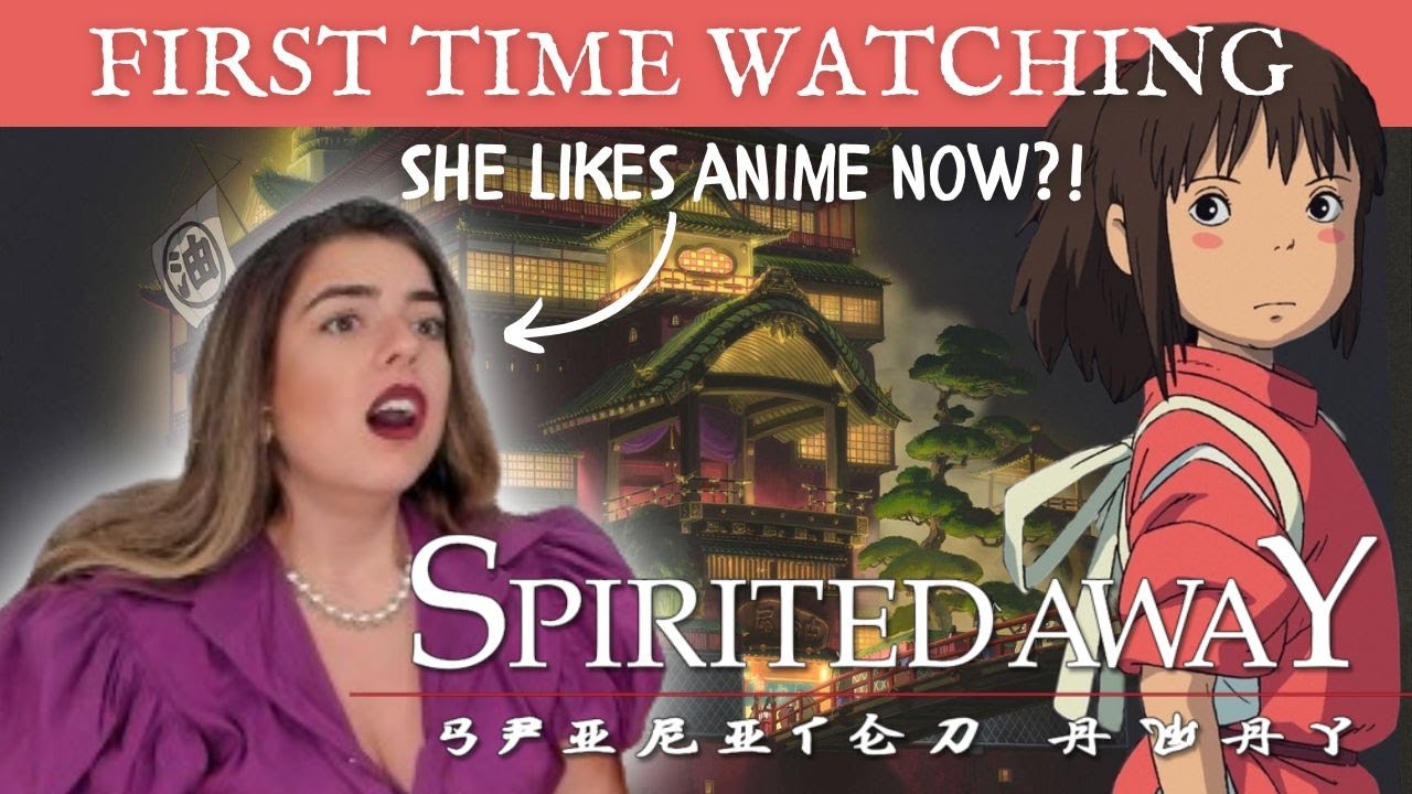 ANIME NEWBIE Girlfriend watches * SPIRITED AWAY * (千と千尋の神隠し) for the first time | Reaction