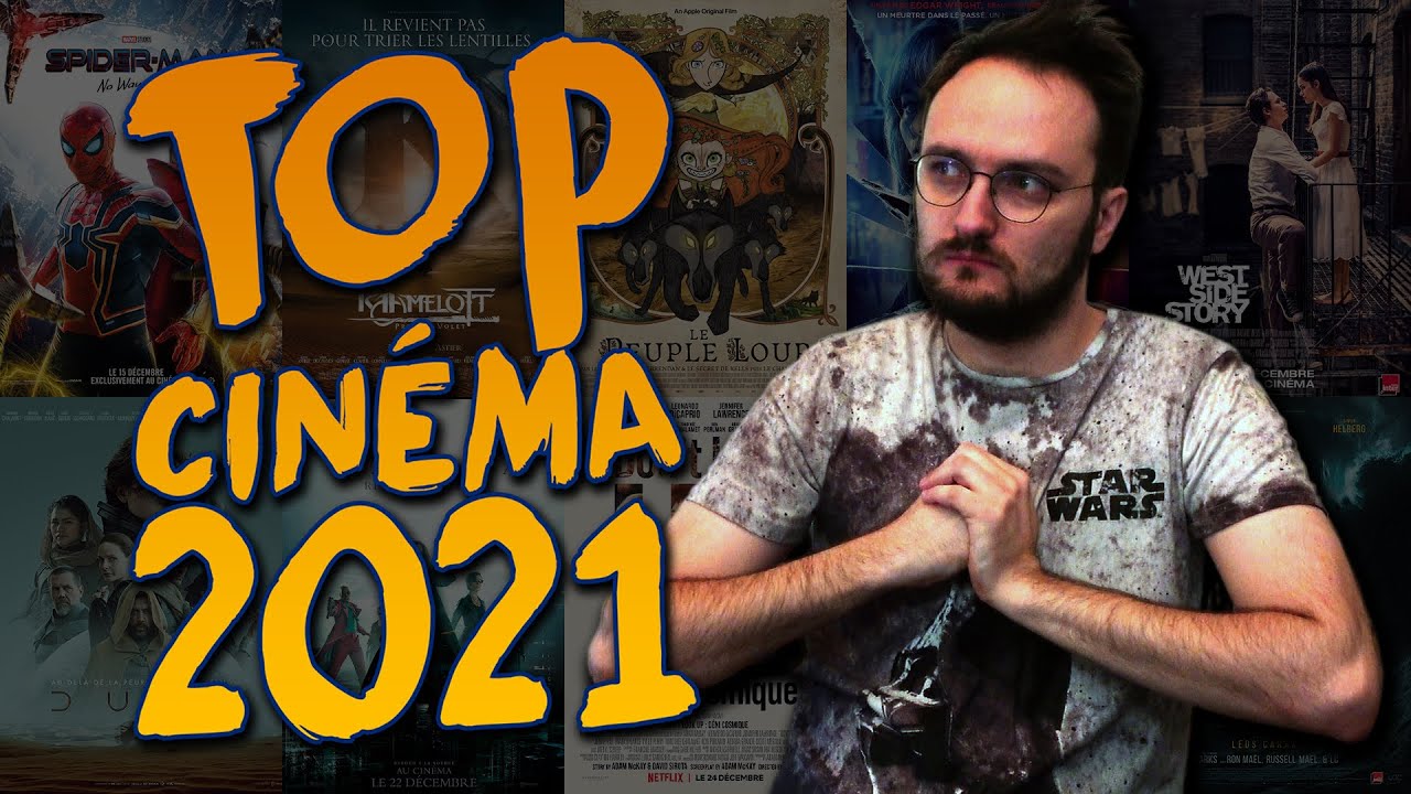 Top Cin&eacute;ma 2021 (MEILLEURE ANN&Eacute;E !)