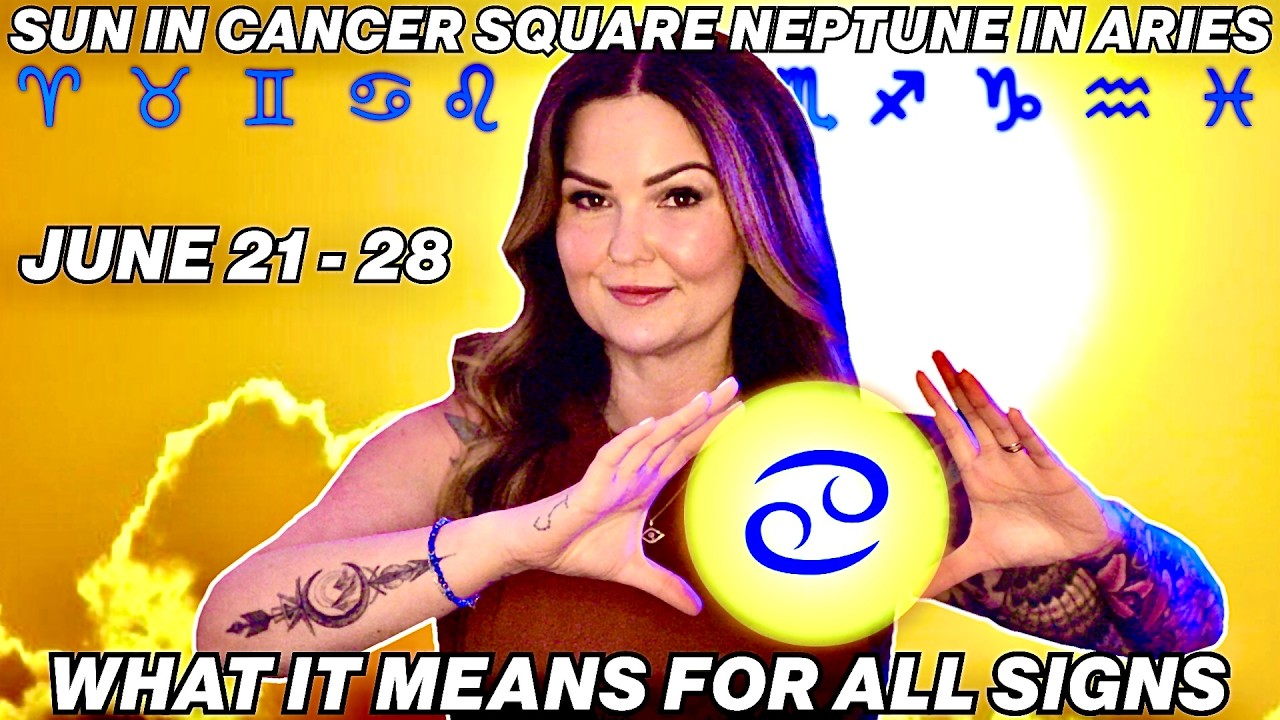 Sun in Cancer Square Neptune in Aries 2026 | All 12 Signs