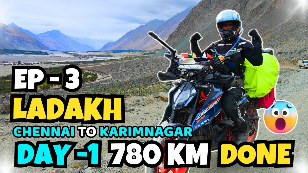 DAY-1 Laye 780 Km Completed✅ Ep-3 Chennai To Ladakh Solo Bike Ride💥 