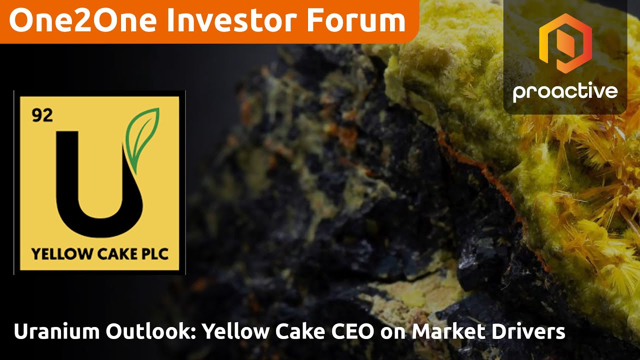Uranium Outlook: Yellow Cake CEO on market drivers - One2One Investor Forum