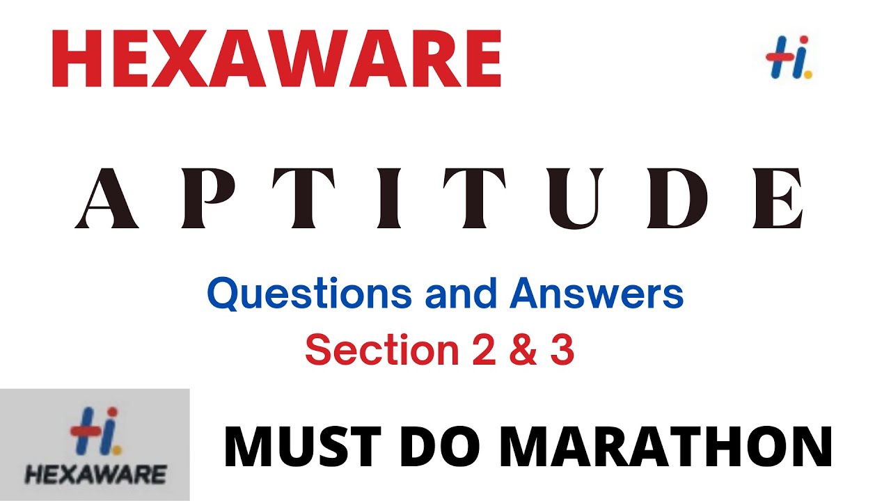 HEXAWARE Aptitude Questions and Answers | Sec 3 | MUST WATCH | Actual Pattern and Questions | 2023
