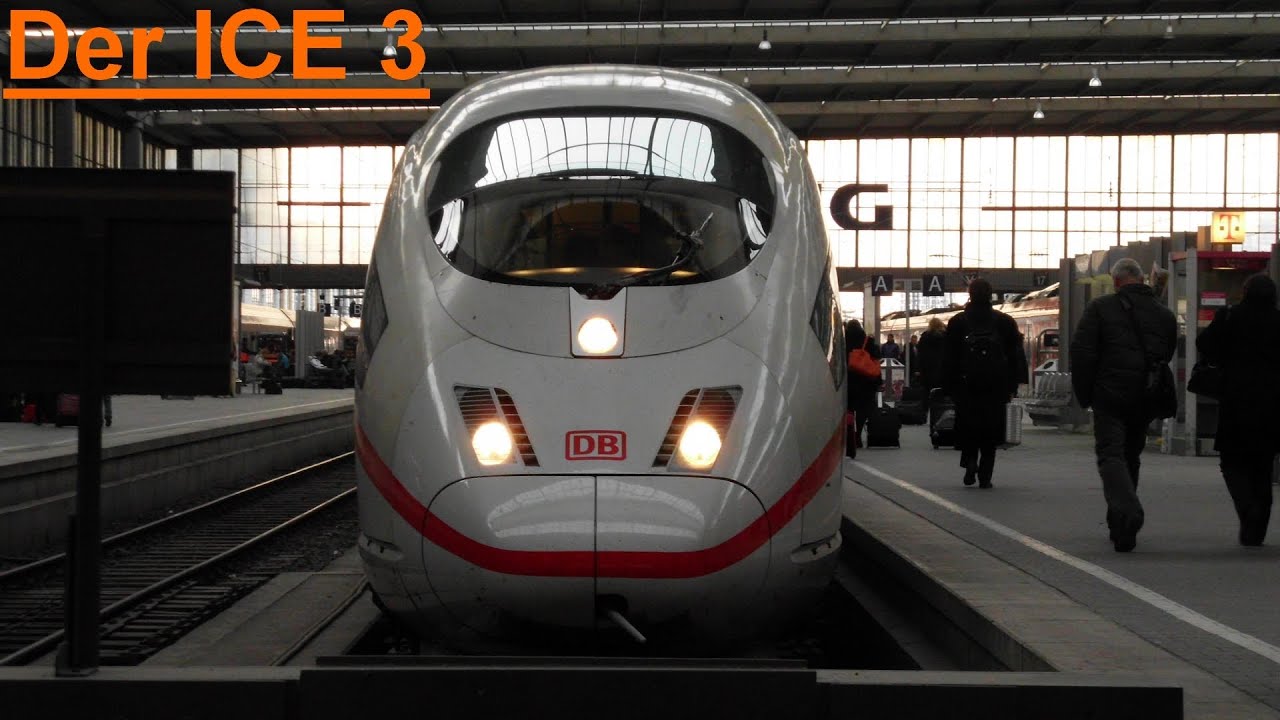 Die ICE Flotte der DB - Der ICE 3 [HD]