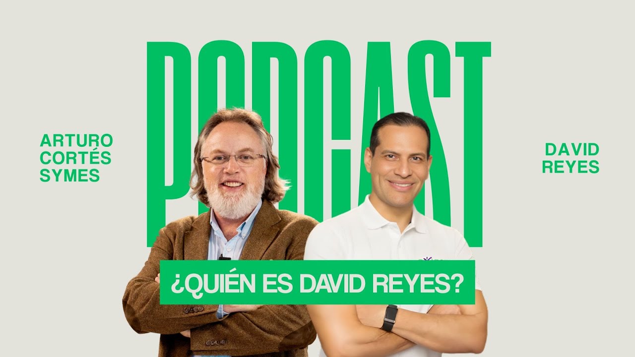 ¿Quién es David Reyes? (CON: DAVID REYES) Arturo A. Cortés Symes