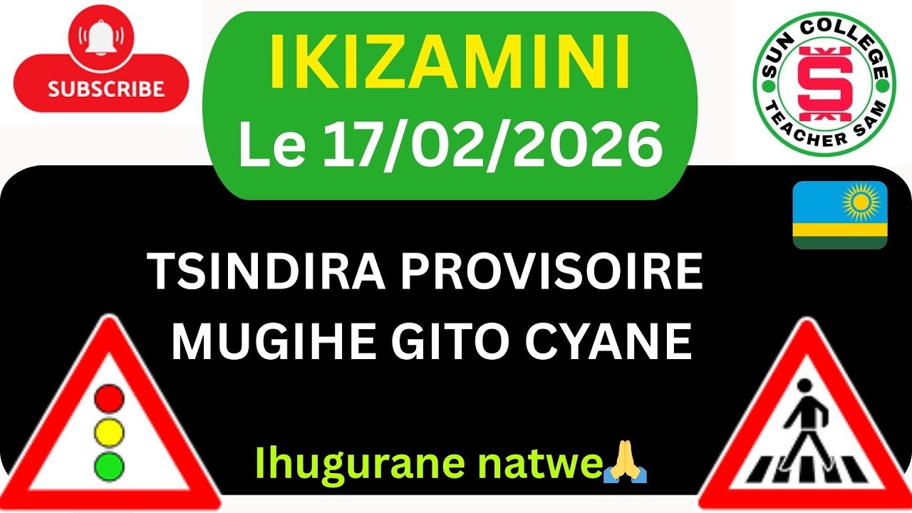 17 02 🚨IKIZAMINI CYA POROVIZWARI  📛🚷🚔 AMATEGEKO Y'UMUHANDA 🚨 IBIBAZO N'IBISUBIZO 2026🚨 SAM TEACHER 🚨