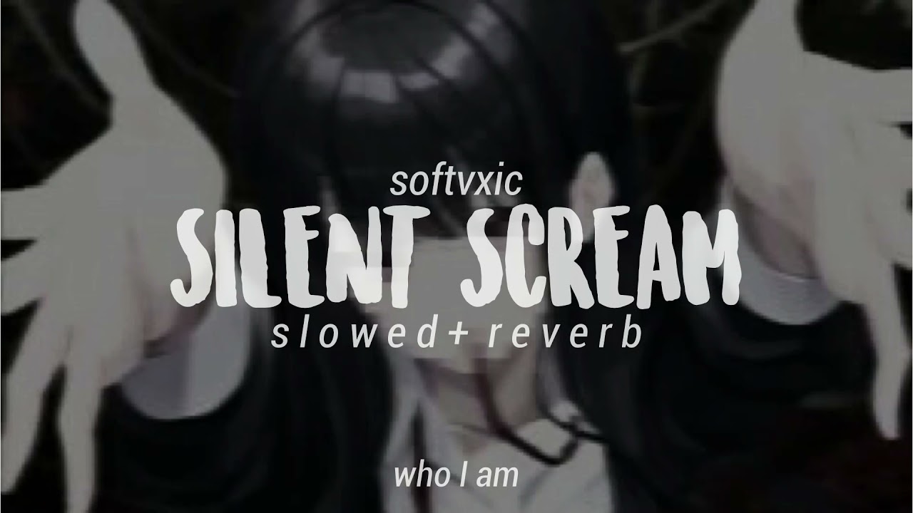 Silent Scream - Anna Blue ( slowed + reverb ) (lyrics)