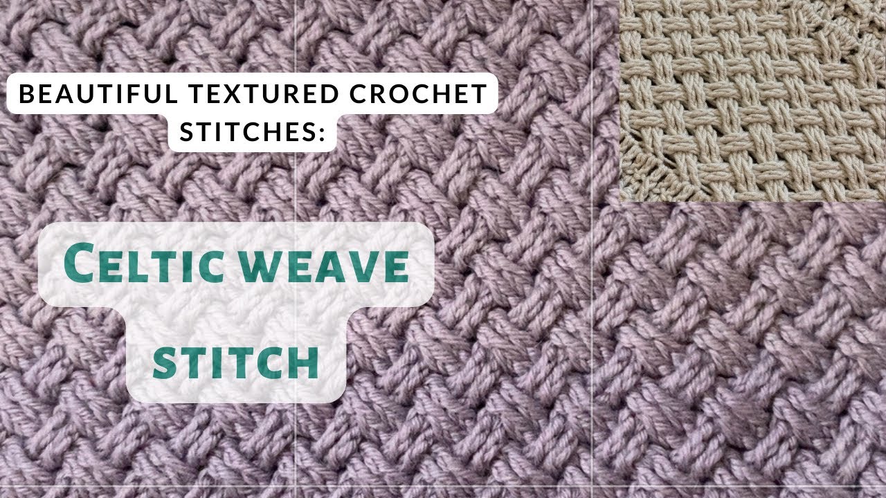 Amazing 2 row stitch pattern: Celtic Weave Stitch