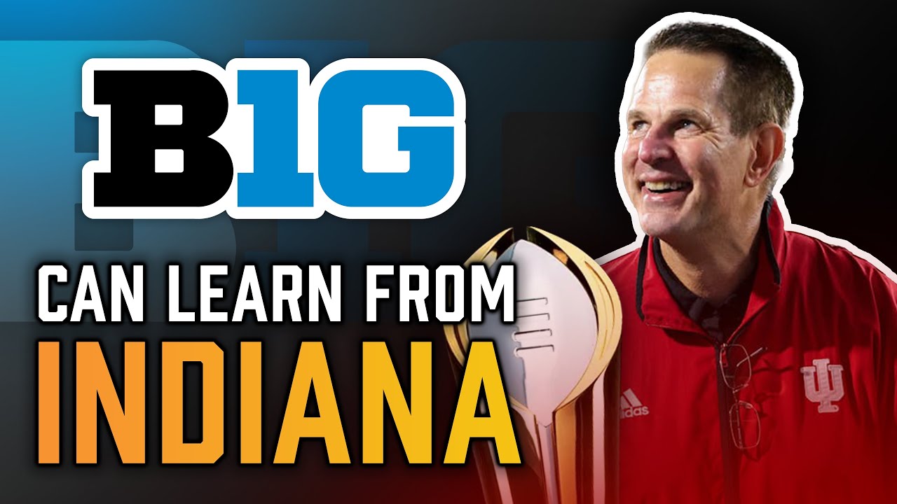 Чему лучшие футбольные команды конференции Big Ten могут научиться у Индианы и Курта Синьетти?