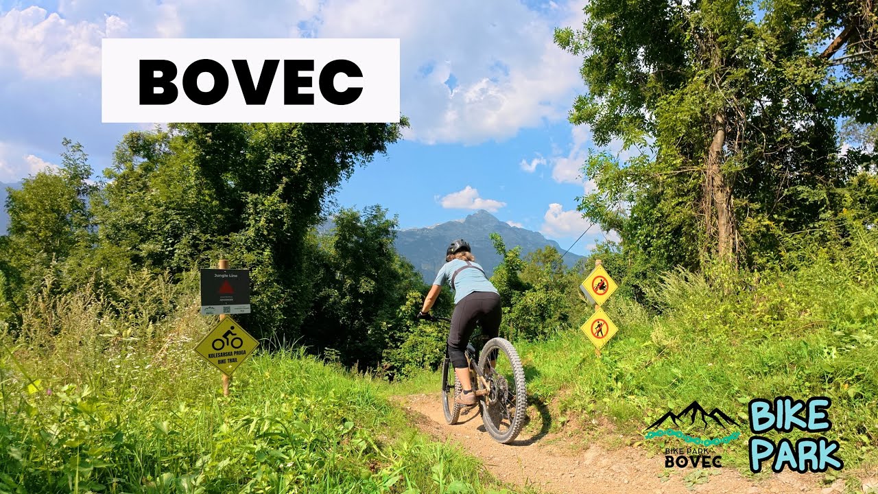 MTB Bike park BOVEC: Majhen bike park v osrčju najlepše doline