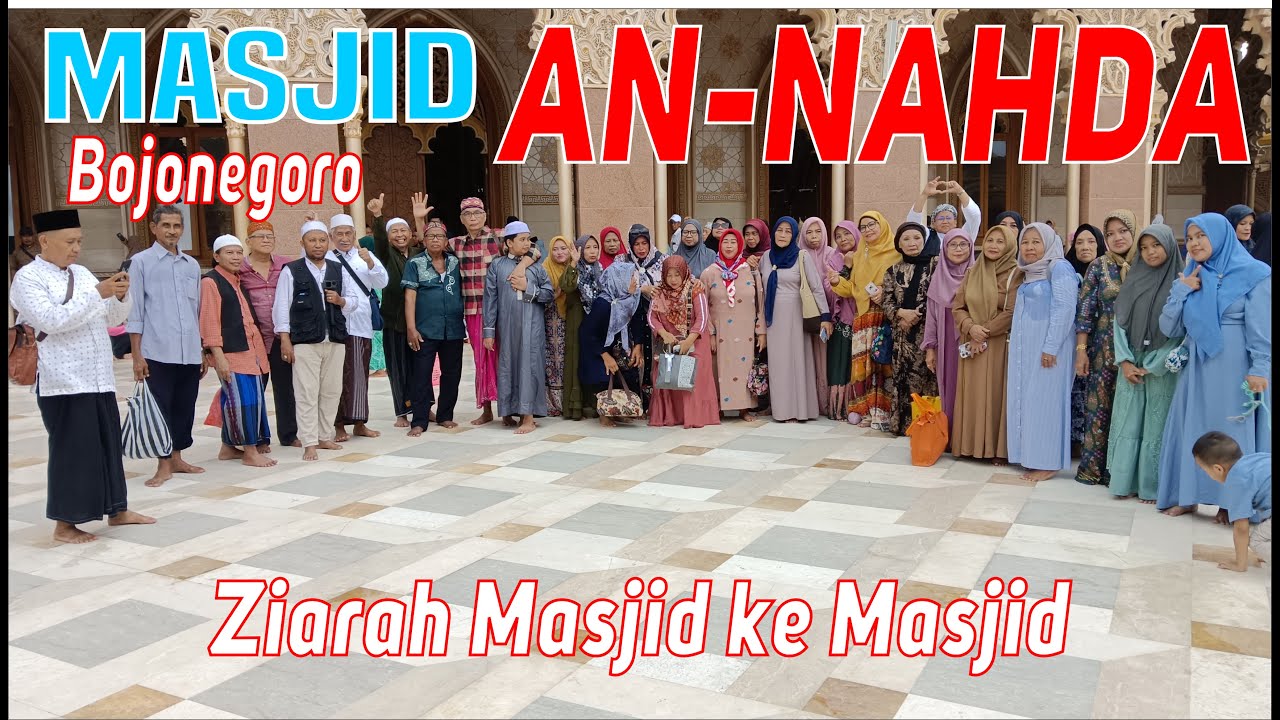 MASJID AN NAHDA | Bojonegoro | Ziarah Masjid