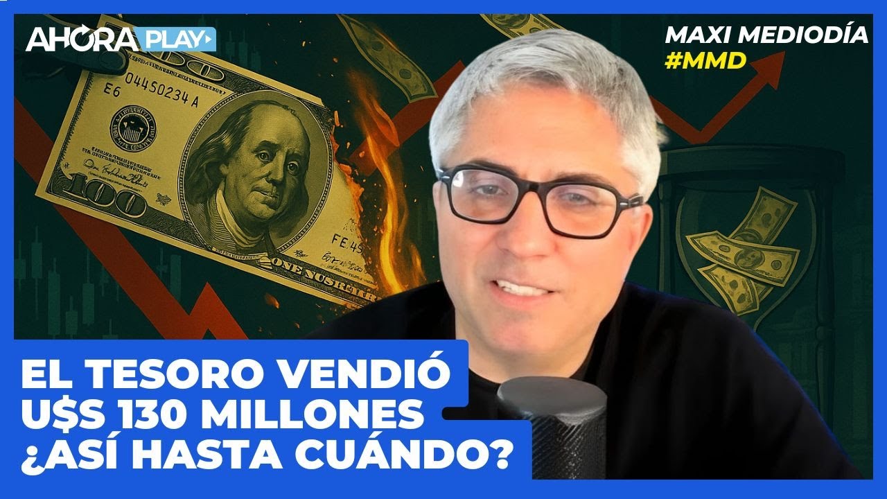 EL TESORO VENDI&Oacute; u$s 130 MILLONES: &iquest;AS&Iacute; HASTA CU&Aacute;NDO? | Maxi Montenegro #maximediod&iacute;a