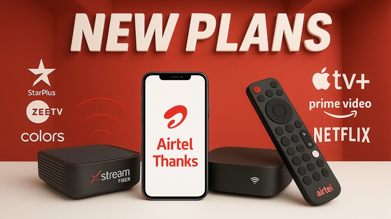 Airtel Just Changed Their Fiber Plans &ndash; Here&rsquo;s What&rsquo;s New!