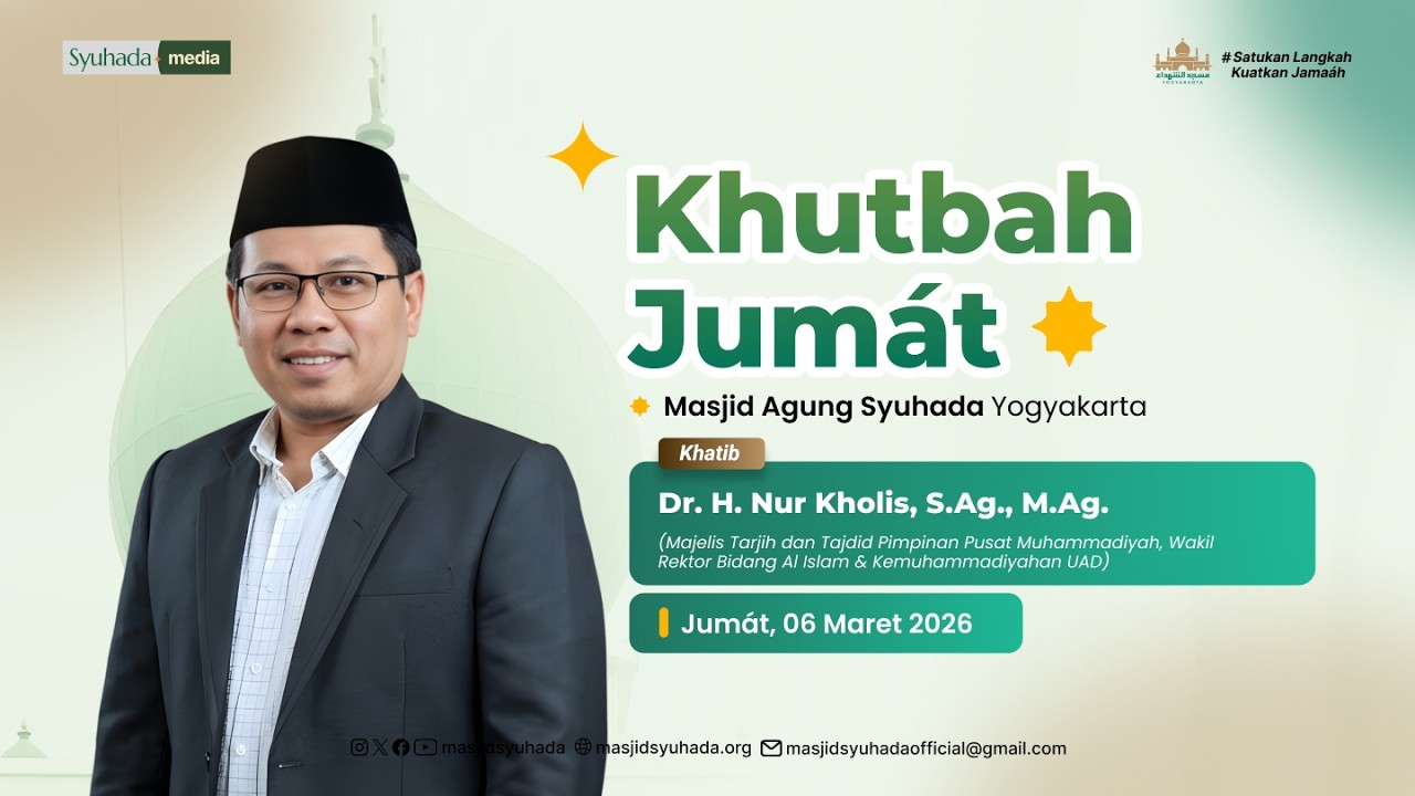 🔴 LIVE | KHUTBAH JUM'AT | Dr. H. Nur Kholis, S.Ag., M.Ag. | Masjid Syuhada Yogyakarta