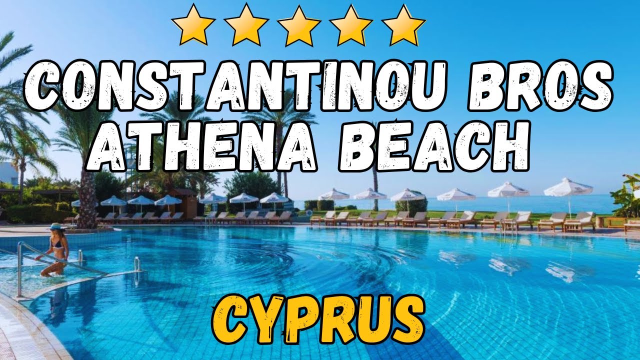 Constantinou Bros Athena Beach Hotel Review | Best Family Beach Resort in Cyprus