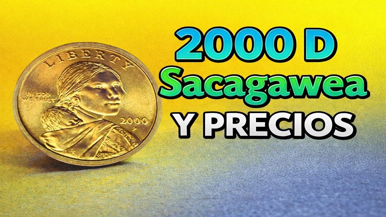 .(s)  2000 D Sacagawea y PRECIOS // V22 25