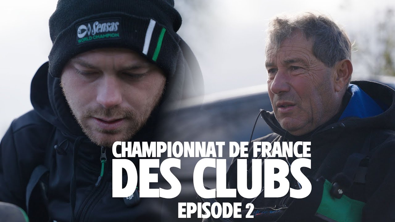 Championnat de France des Clubs de Pêche – Épisode 2 avec Maxime Duchesne & Jean Desqué