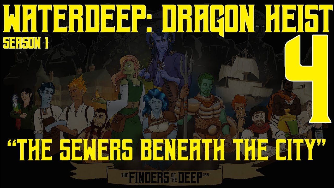 Waterdeep Dragon Heist S01E04: The Sewers Beneath the City