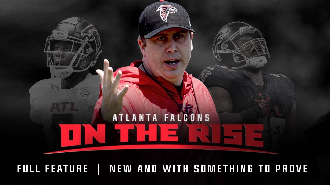 New And With Something to Prove | On The Rise (Ep.1) | Full Feature | 2021 Atlanta Falcons