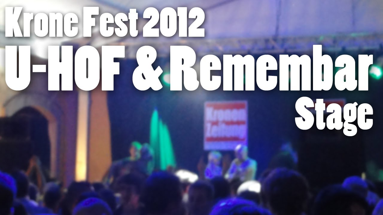 U-Hof & Remembar - Stage @ Krone Fest 2012