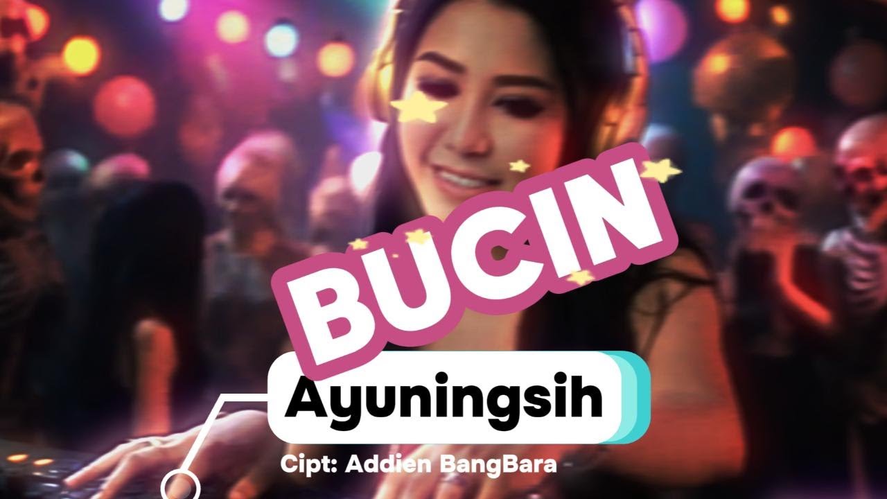 BUCIN - Cipt: Addien BangBara
