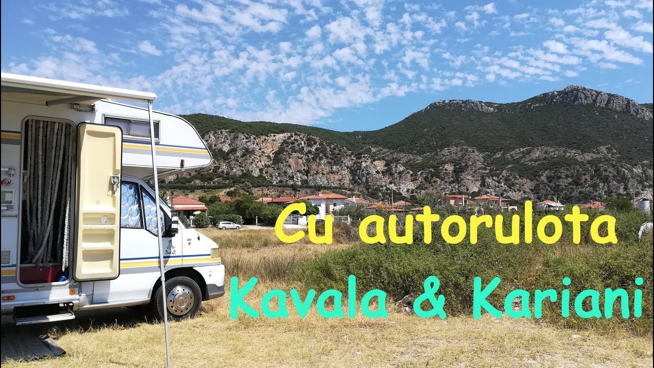 Cu autorulota in Grecia. Kavala si Kariani. Ep 2