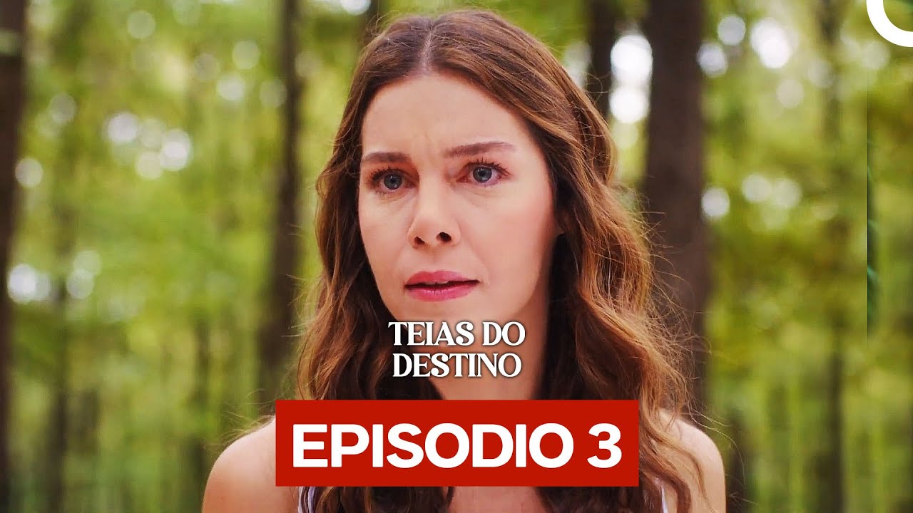 Teias do Destino Episódio 3 (Dublagem em Português)
