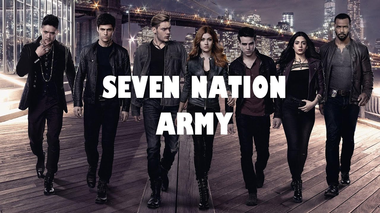 Seven Nation Army - Shadowhunters - Seasons 1-3 (Music Video) (Extended)