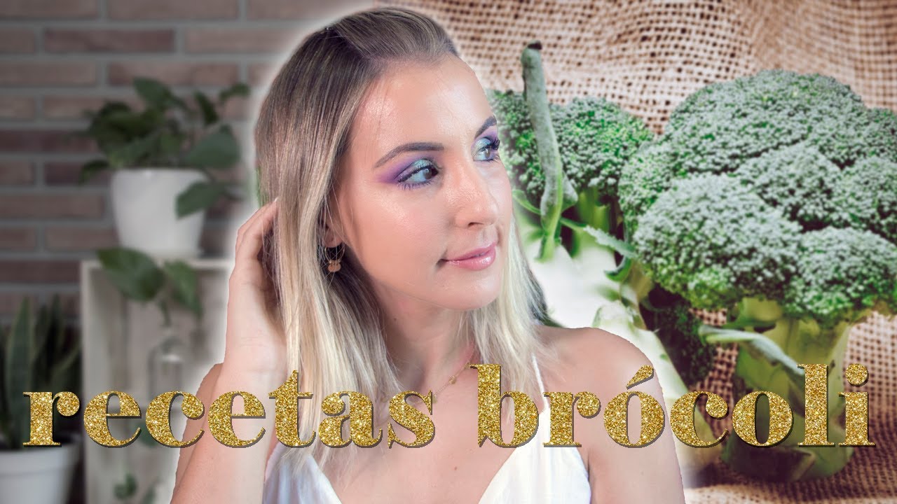 Mis dos recetas de brócoli favoritas - El brócoli es bien pero tiene mal marketing
