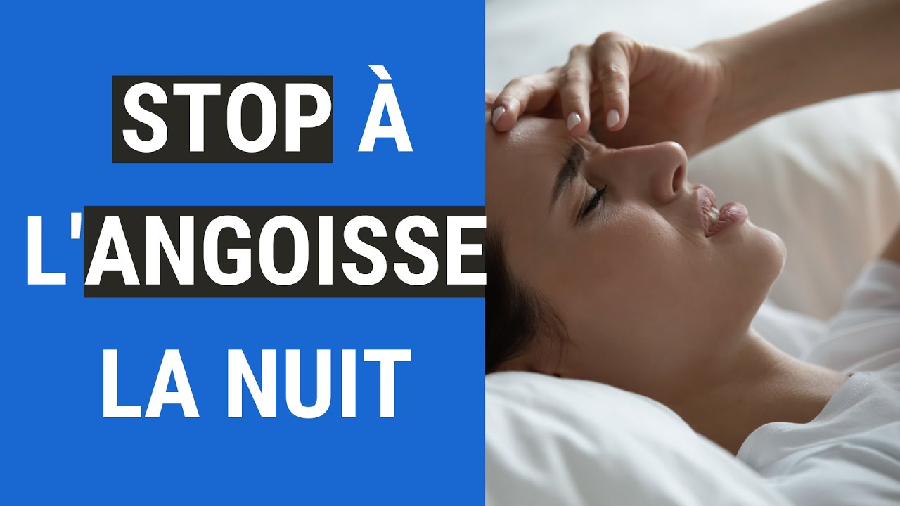 Crise d'angoisse la nuit : les 6 meilleurs conseils pour se calmer !