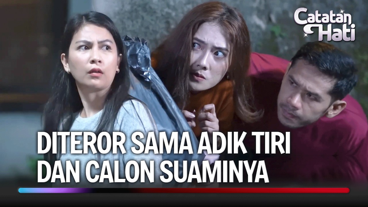 Adik Tiri yang Mengusir Paksa Mbak Angkatnya | Catatan Hati Eps 56 (2/3)