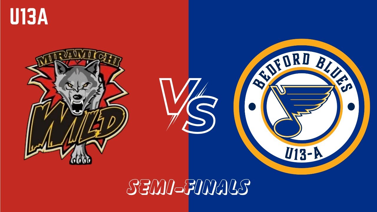 Miramichi Wild vs Bedford Blues U13A - SEMI-FINALS - 2026 Colin Coleman - 01/24/26