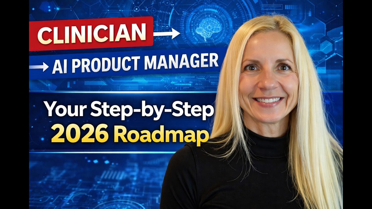 The Clinician's Roadmap to AI-Powered Healthcare Product Management in 2026