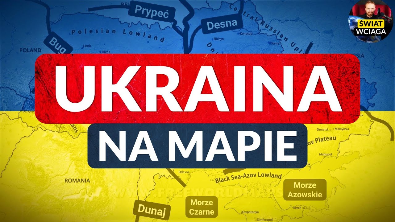 UKRAINA na MAPIE◀🌎 Geografia Ukrainy - Granice, Miasta, Rzeki, Wybrzeże, Ukształtowanie
