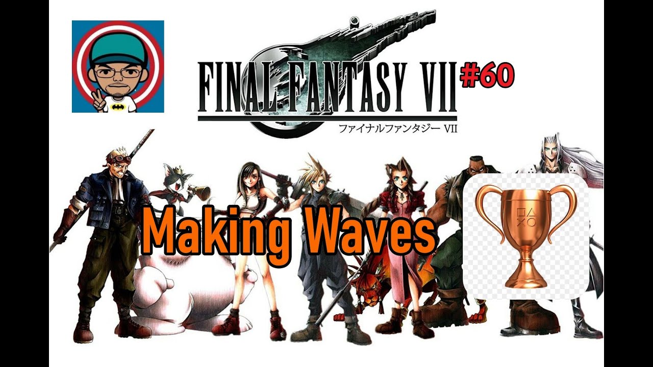 Final Fantasy VII [2015] (PS4) - #60 - Troféu/bronze - Making Waves