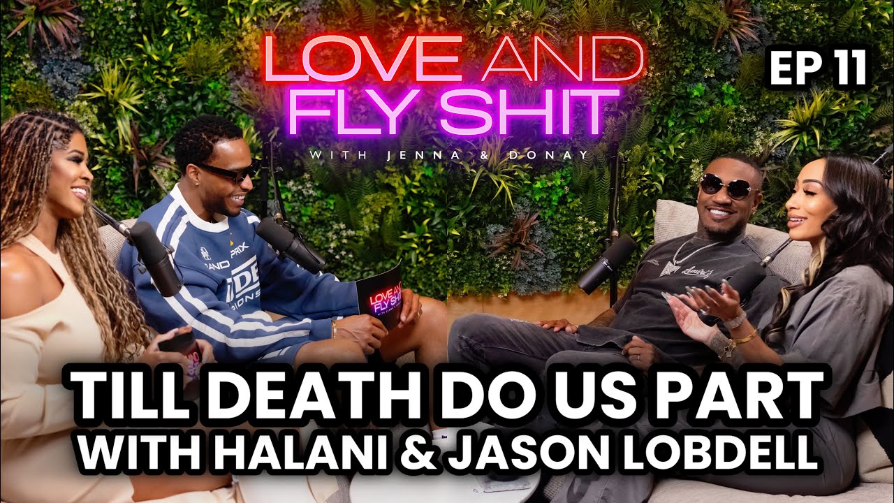 Love & Fly Shit | Episode 11: 