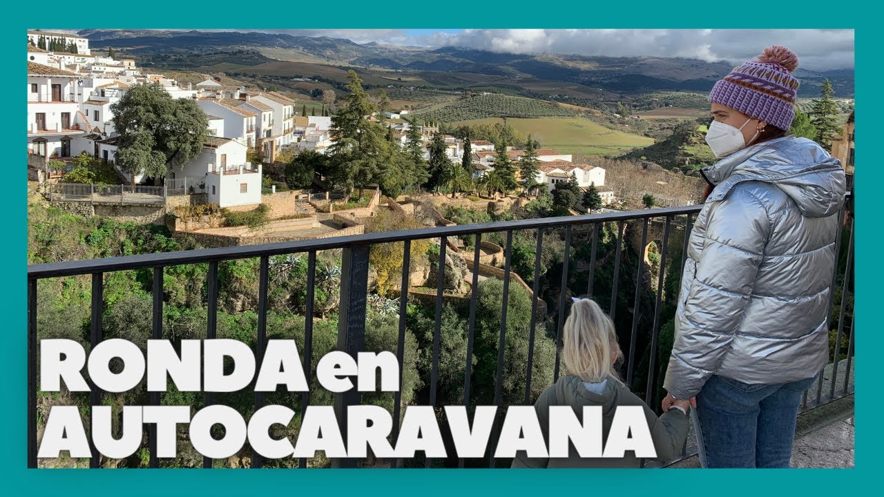 RONDA en AUTOCARAVANA ✚ CUEVA del GATO 🏔 🚍. [en 48 horas]